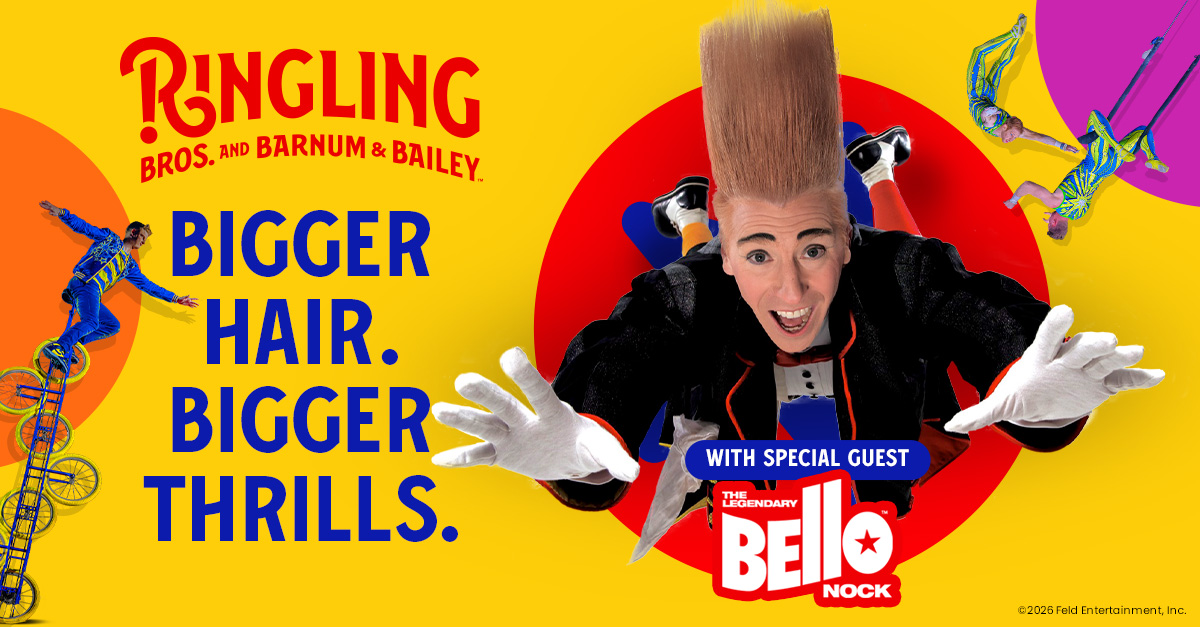 Image of Bello with graphic with the caption: Ringling Bros. and Barnum & Bailey - Bigger Hair. Bigger Thrills.